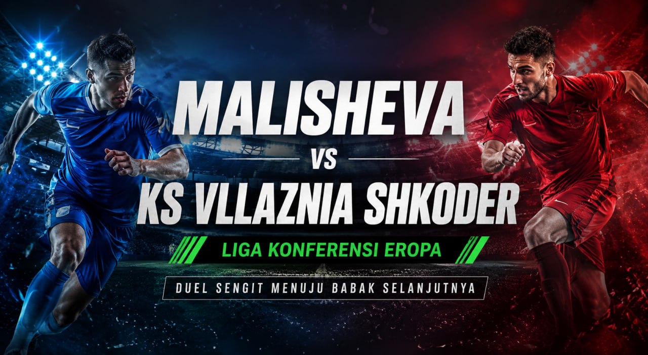 Jalalive Pantau Jalannya Malisheva vs KS Vllaznia Shkoder – Duel Ketat
